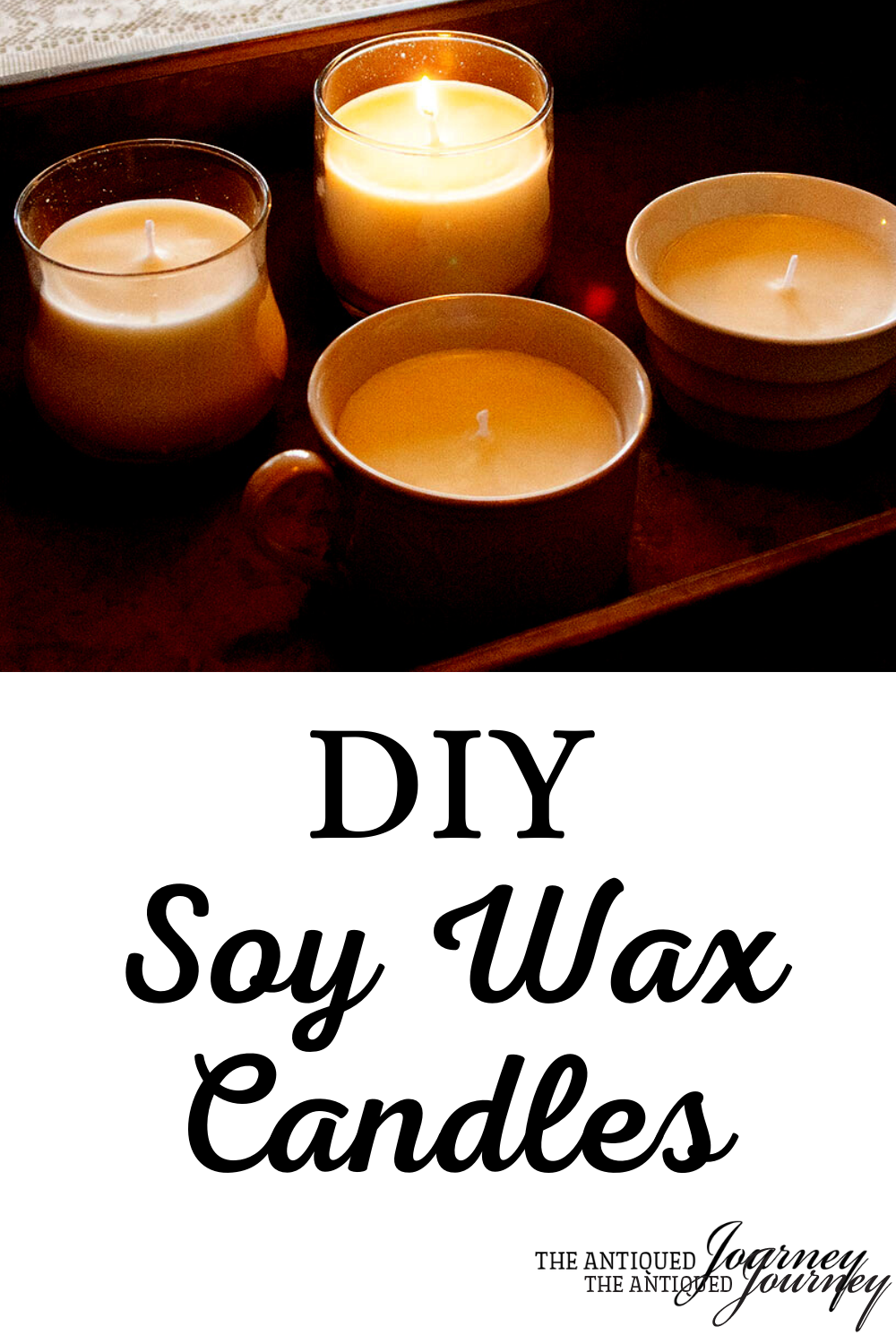 DIY Soy Wax Candles - The Antiqued Journey