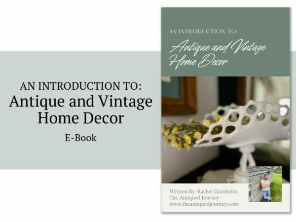 an e-book image from 'An Introduction to: Antique and Vintage Home Decor' from The Antiqued Journey