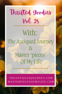 thrifted goodies volume 25 with The Antiqued Journey and Masterpieces of my Life