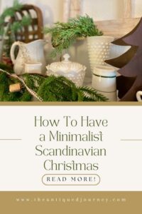 vintage milk glass and other decor styled for Christmas with greenery for a Scandinavian inspired Christmas 