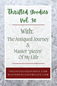 thrifted goodies volume 30 with The Antiqued Journey and Master'pieces' of My Life