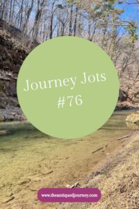 Journey Jots #76 newsletter and Spring decor ideas