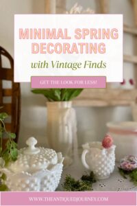 vintage milk glass and other thrifted decor finds for Spring decorating