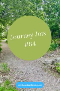 journey jots #84